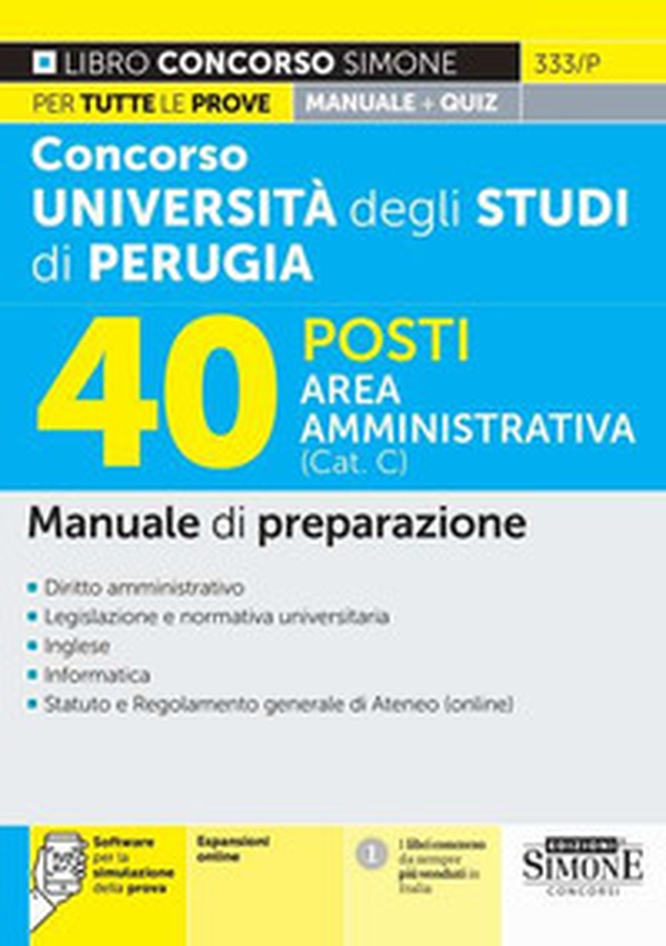 Concorso università degli studi di Perugia 40 posti area amministrativa (Cat. C). Manuale di preparazione - Librerie.coop Concorso università degli studi di Perugia 40 posti area amministrativa (Cat. C). Manuale di preparazione - Librerie.coop