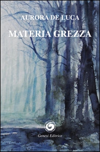 Materia grezza - Librerie.coop Materia grezza - Librerie.coop