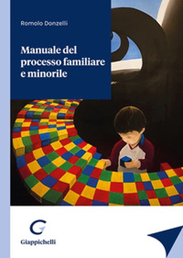Manuale del processo familiare e minorile - Librerie.coop Manuale del processo familiare e minorile - Librerie.coop