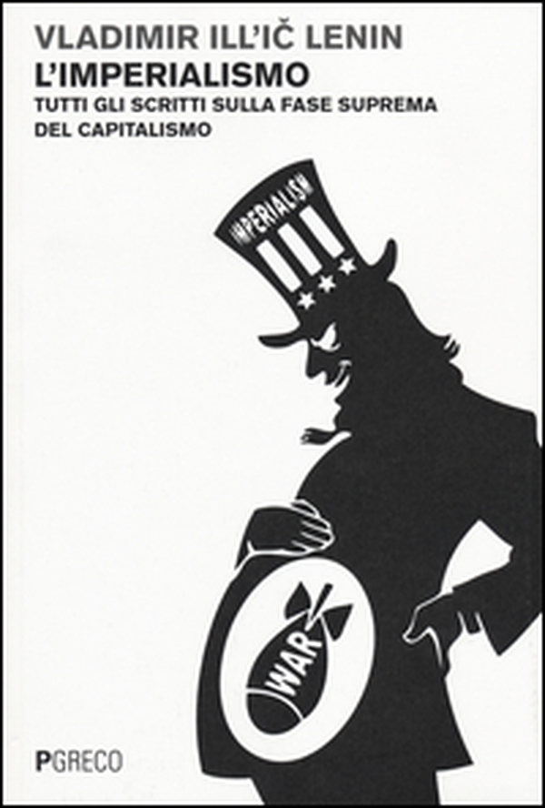 L'imperialismo. Tutti gli scritti sulla fase suprema del capitalismo - Librerie.coop L'imperialismo. Tutti gli scritti sulla fase suprema del capitalismo - Librerie.coop