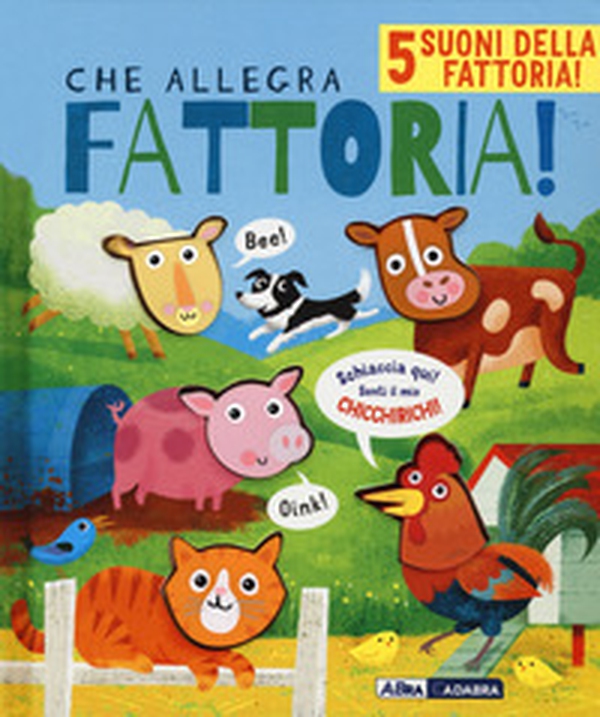 Che allegra fattoria! Libro sonoro - Librerie.coop Che allegra fattoria! Libro sonoro - Librerie.coop