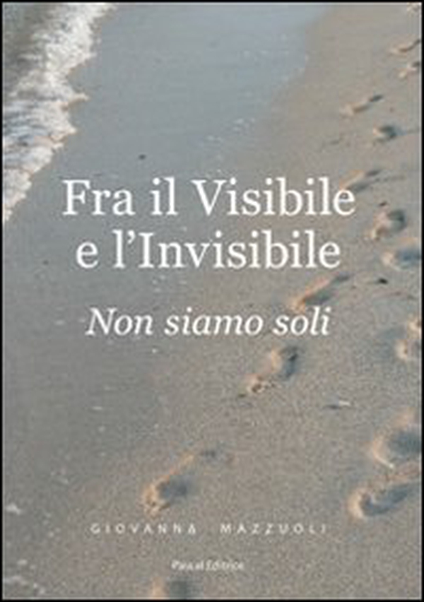 Fra il visibile e l'invisibile - Librerie.coop Fra il visibile e l'invisibile - Librerie.coop