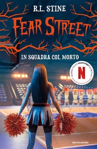 In squadra col morto. Fear Street - Librerie.coop In squadra col morto. Fear Street - Librerie.coop