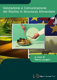 Valutazione e comunicazione del rischio in sicurezza alimentare - Librerie.coop