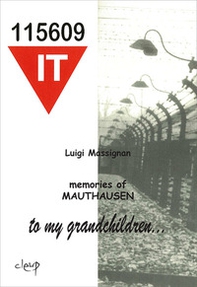 Memories of Mauthausen. To my grandchildren... - Librerie.coop Memories of Mauthausen. To my grandchildren... - Librerie.coop