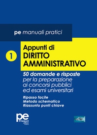 Appunti di diritto amministrativo. 50 domande e risposte per la preparazione ai concorsi pubblici ed esami universitari - Vol. 1 - Librerie.coop Appunti di diritto amministrativo. 50 domande e risposte per la preparazione ai concorsi pubblici ed esami universitari - Vol. 1 - Librerie.coop