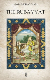 The Rubayyat - Librerie.coop