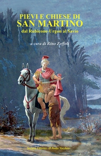 Pievi e Chiese di San Martino. Dal Rubicone-Urgon al Savio - Librerie.coop