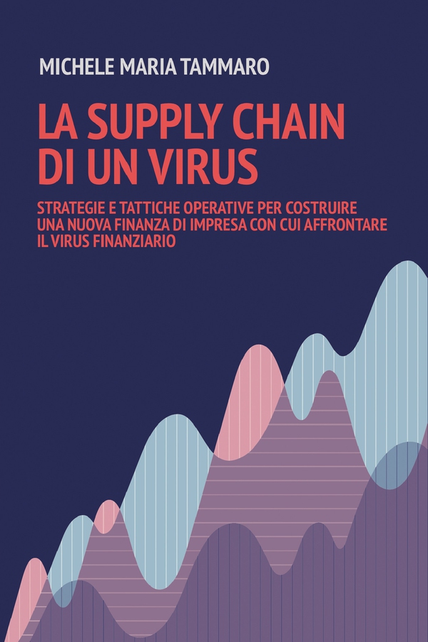 La Supply Chain di un Virus - Librerie.coop La Supply Chain di un Virus - Librerie.coop