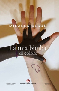 La mia bimba di colore - Librerie.coop