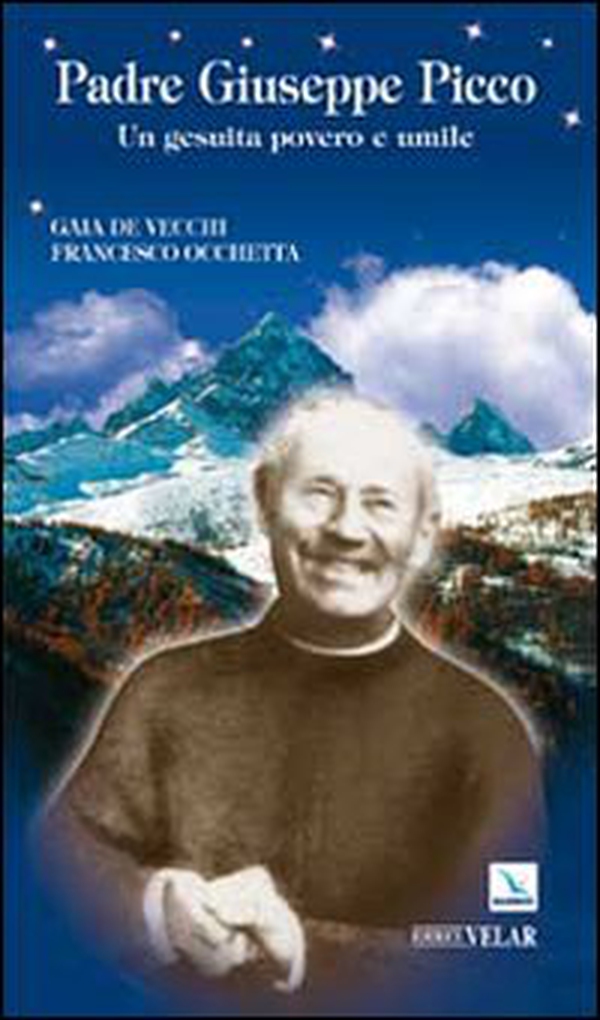 Padre Giuseppe Picco. Un gesuita povero e umile - Librerie.coop Padre Giuseppe Picco. Un gesuita povero e umile - Librerie.coop