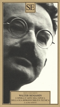 L'opera d'arte nell'epoca della sua riproducibilità tecnica e altri scritti - Librerie.coop