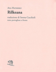 Rilkeana. Testo portoghese a fronte - Librerie.coop