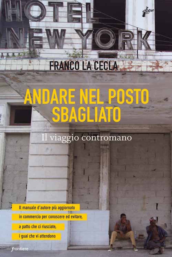 Andare nel posto sbagliato - Librerie.coop Andare nel posto sbagliato - Librerie.coop