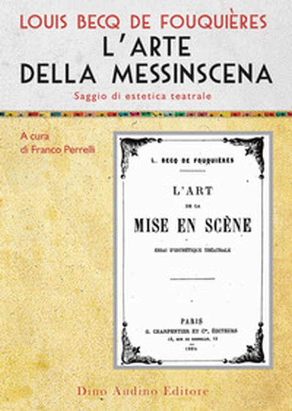L'arte della messinscena. Saggio di estetica teatrale - Librerie.coop L'arte della messinscena. Saggio di estetica teatrale - Librerie.coop