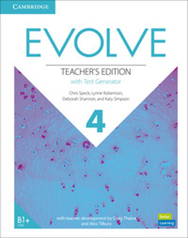 Evolve. Level 4. Teacher's Edition with Test Generator - Librerie.coop Evolve. Level 4. Teacher's Edition with Test Generator - Librerie.coop