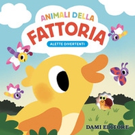 Animali della fattoria. Alette divertenti - Librerie.coop