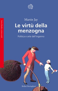 Le virtù della menzogna - Librerie.coop Le virtù della menzogna - Librerie.coop