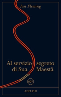 Al servizio di Sua Maestà. 007 - Librerie.coop Al servizio di Sua Maestà. 007 - Librerie.coop