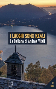 I luoghi sono reali. La Bellano di Andrea Vitali - Librerie.coop