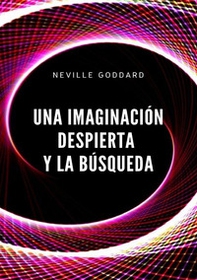 Una imaginación despierta y la búsqueda - Librerie.coop