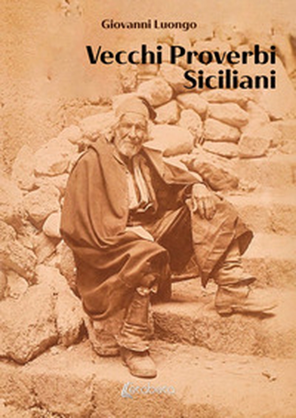 Vecchi proverbi siciliani - Librerie.coop