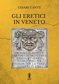 Gli eretici in Veneto - Librerie.coop