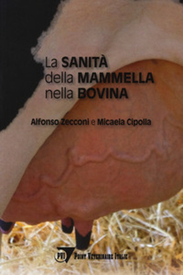 La sanità della mammella nella bovina - Librerie.coop La sanità della mammella nella bovina - Librerie.coop