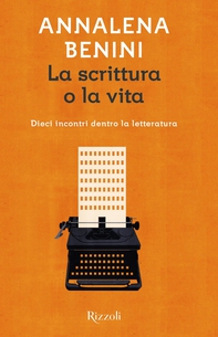 La scrittura o la vita - Librerie.coop