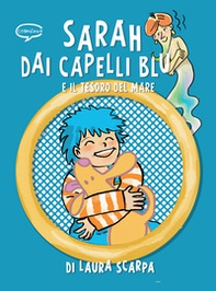 Sarah dai capelli blu e il tesoro del mare - Librerie.coop