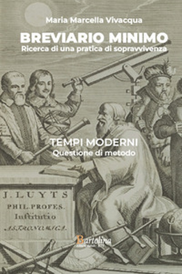 Breviario minimo. Ricerca di una pratica di sopravvivenza - Librerie.coop