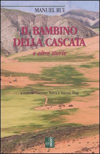 Il bambino della cascata e altre storie - Librerie.coop
