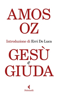 Gesù e Giuda - Librerie.coop