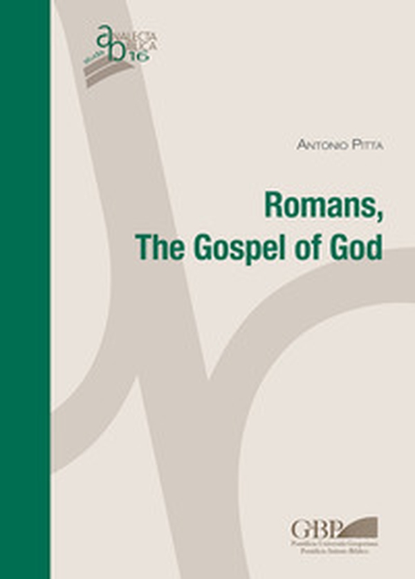 Romans. The Gospel of God - Librerie.coop Romans. The Gospel of God - Librerie.coop