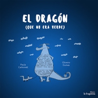 El Dragon que no era verde - Librerie.coop