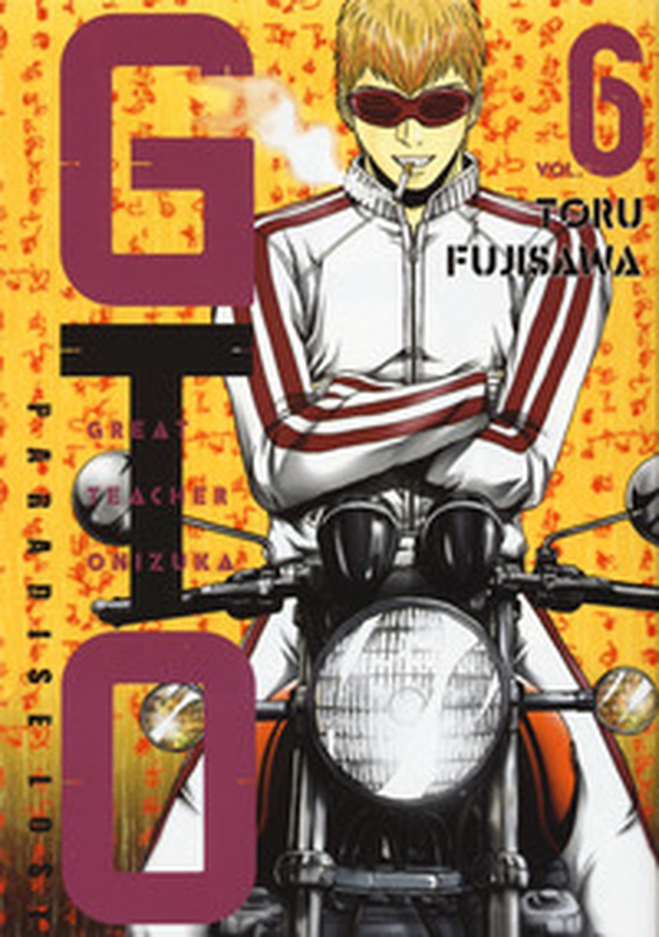 GTO. Paradise lost - Vol. 6 - Librerie.coop GTO. Paradise lost - Vol. 6 - Librerie.coop