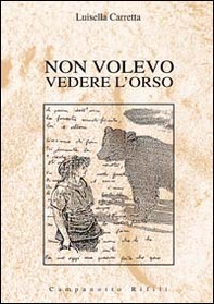 Non volevo vedere l'orso - Librerie.coop