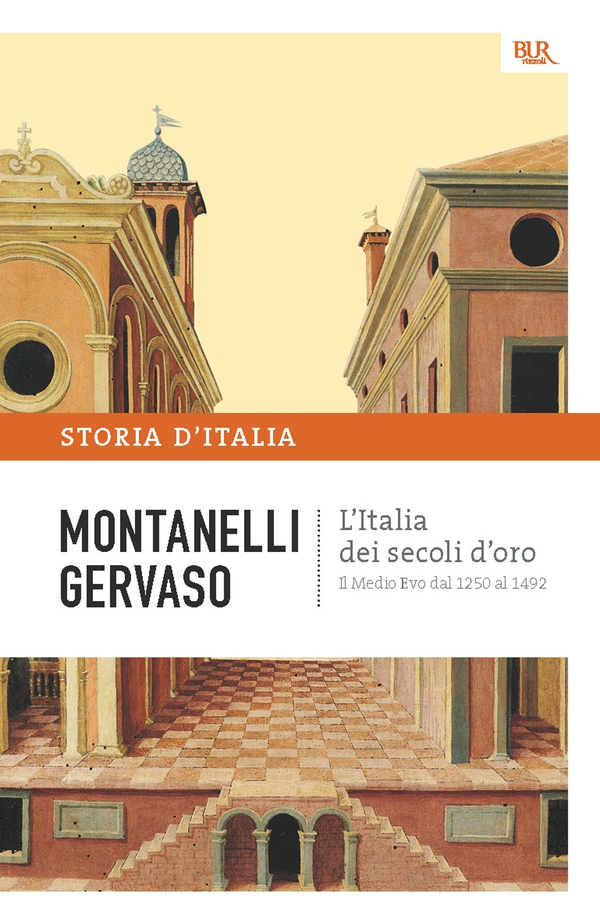 L'Italia dei secoli d'oro - Il Medio Evo dal 1250 al 1492 - Librerie.coop L'Italia dei secoli d'oro - Il Medio Evo dal 1250 al 1492 - Librerie.coop