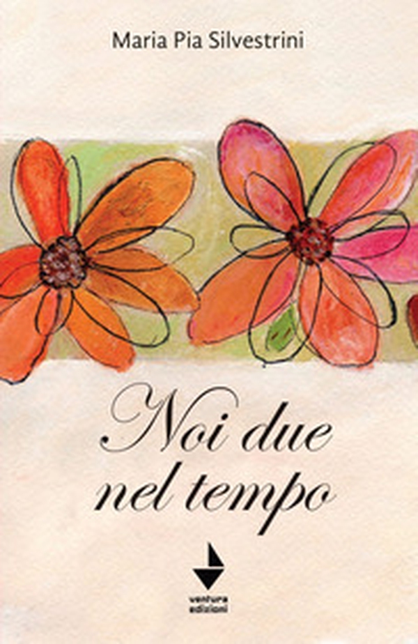Noi due nel tempo - Librerie.coop Noi due nel tempo - Librerie.coop