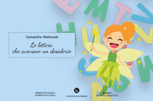 Le lettere che avevano un desiderio - Librerie.coop Le lettere che avevano un desiderio - Librerie.coop