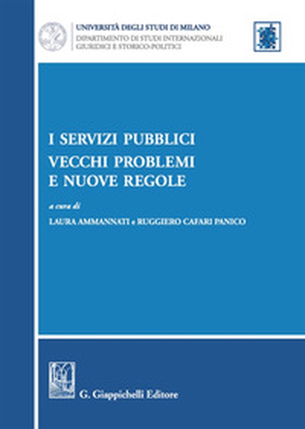 I servizi pubblici: vecchi problemi e nuove regole - Librerie.coop