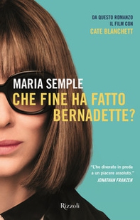 Che fine ha fatto Bernadette? - Librerie.coop