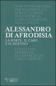 La sorte, il caso e il destino - Librerie.coop La sorte, il caso e il destino - Librerie.coop