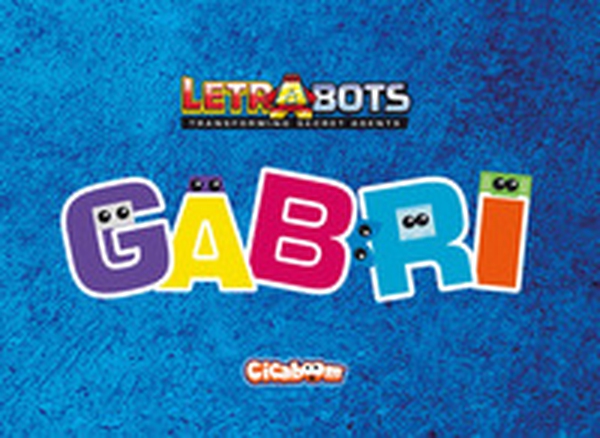 Gabri. Letrabots - Librerie.coop Gabri. Letrabots - Librerie.coop