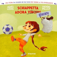 Schiappetta adora giocare - Librerie.coop Schiappetta adora giocare - Librerie.coop