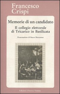 Memorie di un candidato. Il collegio elettorale di Tricarico in Basilicata - Librerie.coop