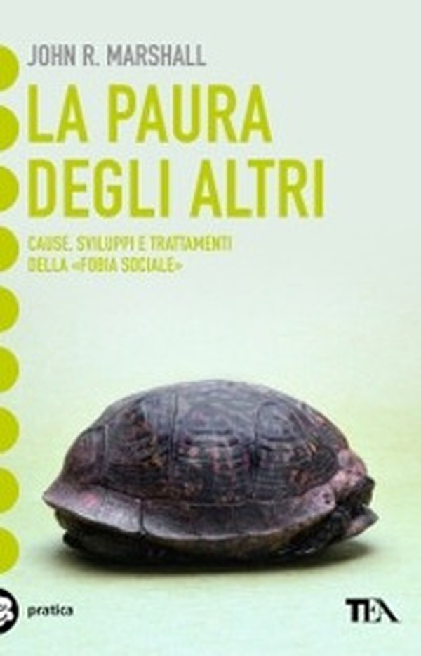La paura degli altri. Cause, sviluppi e trattamenti della «fobia sociale» - Librerie.coop La paura degli altri. Cause, sviluppi e trattamenti della «fobia sociale» - Librerie.coop