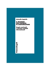 Il bilancio dell'impresa di assicurazione. Regole nazionali e principi contabili internazionali - Librerie.coop Il bilancio dell'impresa di assicurazione. Regole nazionali e principi contabili internazionali - Librerie.coop