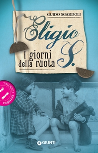Eligio S. I giorni della Ruota - Librerie.coop