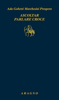 Ascoltar parlare Croce - Librerie.coop
